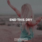 End This Dry