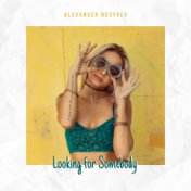 Looking for Somebody