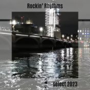 Rockin' Rhythms Select 2023