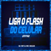 Liga o Flash do Celular (Mtg)