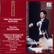 Mendelssohn : the Five Symphonies