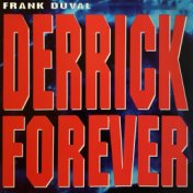 Derrick Forever (Remastered 2023)