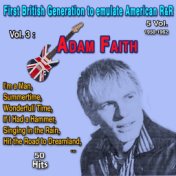 First British Generation to emulate American Rock and Roll 5 Vol. - 1958-1962 Vol. 3 : Adam Fait (50 Hits)