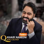 Khair Nabeeni (Remix)