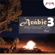 Arabic Relaxation Music, Vol. 3