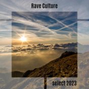 Rave Culture Select 2023