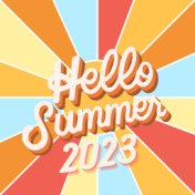 Hello Summer 2023