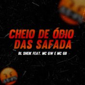 Cheio de Ódio das Safada