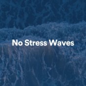 No Stress Waves