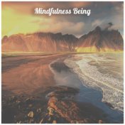 Mindfulness Being