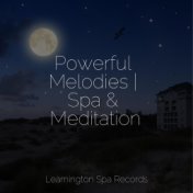Powerful Melodies | Spa & Meditation