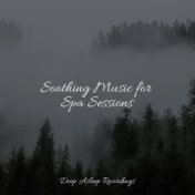 Soothing Music for Spa Sessions