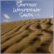 Shifting Whispering Sands