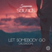 Let Somebody Go