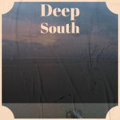 Deep South