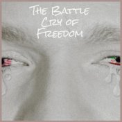 The Battle Cry of Freedom