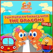 Fun Nursery Rhymes with the Dragon's, Vol. 2