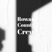 Rowan County Crew