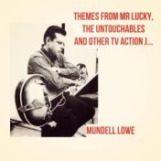 Themes from Mr Lucky, The Untouchables and Other TV Action Jazz