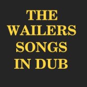 The Wailers Songs in Dub