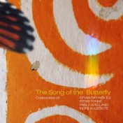 The Song of the Butterfly