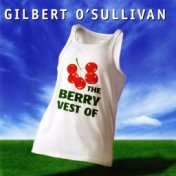 The Berry Vest of Gilbert O'Sullivan