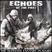 Echoes Of The Past The Ultimate Fantasy Playlist