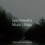 Spa Peaceful Music | Baby
