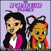 The Proud Family The Ultimate Fantasy Playlist