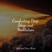 Comforting Deep Sleep and Meditation