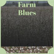 Farm Blues