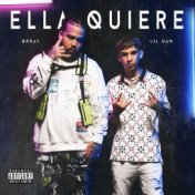 Ella Quiere (feat. Brray)