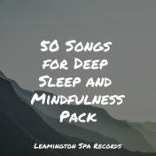 50 Songs for Deep Sleep and Mindfulness Pack
