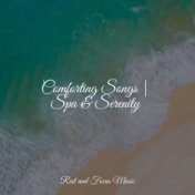 Comforting Songs | Spa & Serenity