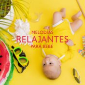 Melodías Relajantes para Bebé - Canciones de Cuna para Bebé, Relajación Profunda, Hora de Dormir