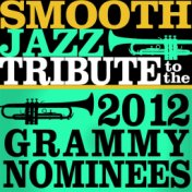 Smooth Jazz Tribute to the 2012 Grammy Nominees