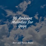 30 Ambient Melodies for Yoga