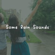 Some Rain Sounds