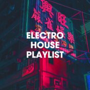 Electro House Playlist