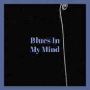 Blues In My Mind