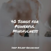 40 Songs for Powerful Mindfulness