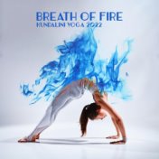 Breath Of Fire - Kundalini Yoga 2022