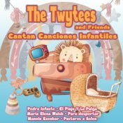 The Twytees & Friends: Cantan Canciones Infantiles