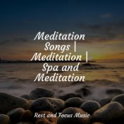 Meditation Songs | Meditation | Spa and Meditation