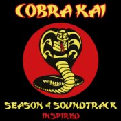 Cobra Kai Season 4 Soundtrack (Inspired)