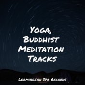 Yoga, Buddhist Meditation Tracks
