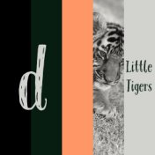 Little Tigers