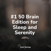 #1 50 Brain Edition for Sleep and Serenity