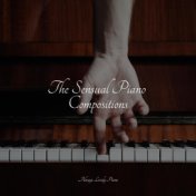 The Sensual Piano Compositions