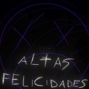 altas felicidades